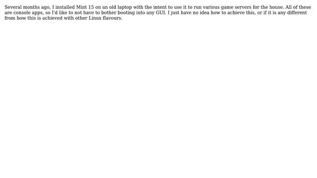 How can I have Linux Mint 15 Olivia always startup in console mode? смотреть онлайн