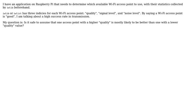 Unix & Linux: Can I assert that a Wi-Fi AP with a higher "quality" will be better in most cases? смотреть онлайн