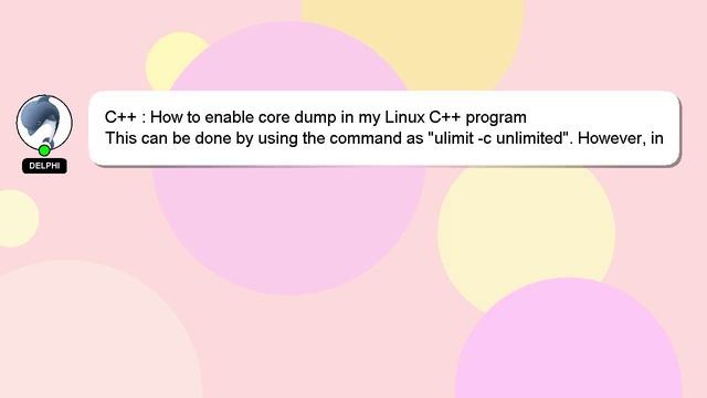 C++ : How to enable core dump in my Linux C++ program смотреть онлайн