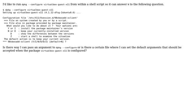 Is there a way to pass arguments to be parsed when dpkg --configure ＜package＞ requests user input? смотреть онлайн
