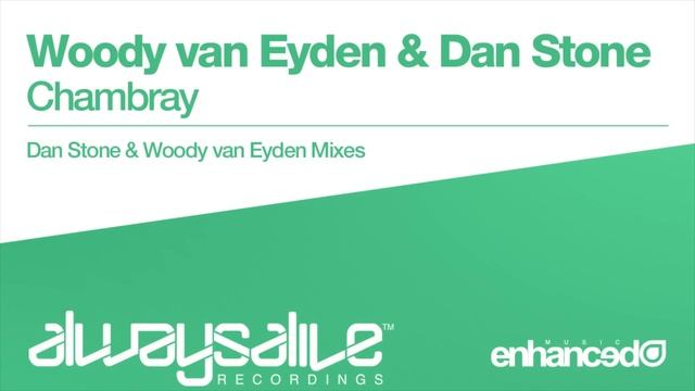 Woody van Eyden & Dan Stone - Chambray (Dan Stone Mix) [OUT NOW] смотреть онлайн