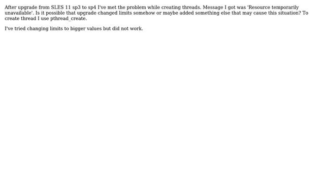 Unix & Linux: SLES 11 SP4 'Resource temporarily unavailable' after upgrade from SP3 смотреть онлайн