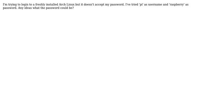 Raspberry Pi: Arch Linux login password? смотреть онлайн