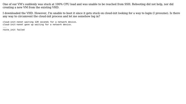 Azure VM crashed and I recovered the VHD however cloud-init prevents me from booting it locally смотреть онлайн
