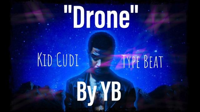 [FREE] WAVY KID CUDI X KANYE WEST TYPE BEAT "DRONE" FT. KENDRICK LAMAR | Trap Type Beats 2019 смотреть онлайн
