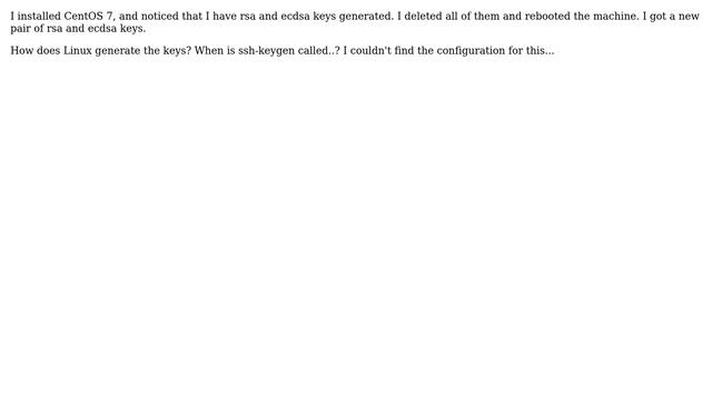 Unix & Linux: How does Linux generate ssh keys after reboot? смотреть онлайн