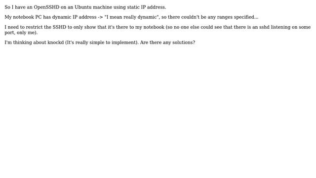 Unix & Linux: How to restrict OpenSSHD when I'm logging in from dynamic IP address? (2 Solutions!!) смотреть онлайн