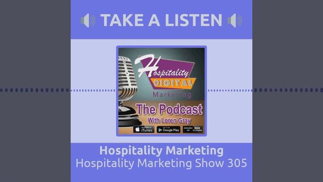 Hospitality Marketing The Podcast Show 305 смотреть онлайн