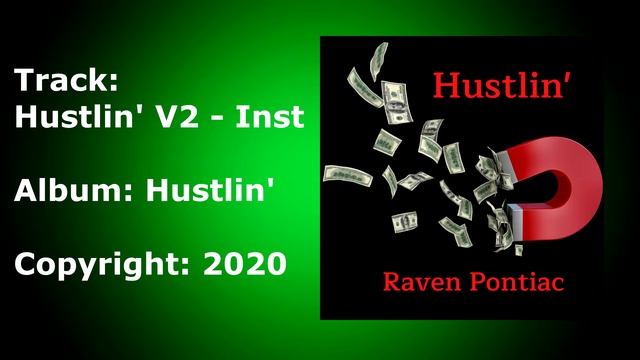 Hustlin' V2 Inst - Raven Pontiac - Hustlin' смотреть онлайн