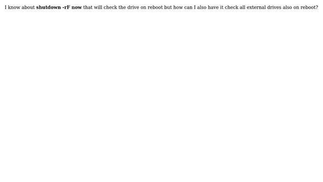 Unix & Linux: fsck and checking external drives on reboot also смотреть онлайн
