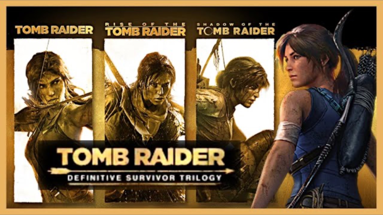 Tomb Raider Definitive Survivor Trilogy Available Now смотреть онлайн