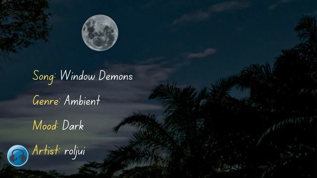 Song: Window Demons | Genre: Ambient | Mood: Dark | Artist: roljui | #NOCOPYRIGHTMUSIC смотреть онлайн