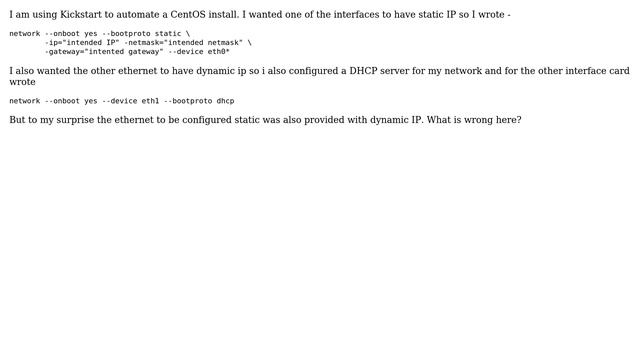 Unix & Linux: Kickstart: one network card with DHCP, one with static IP? смотреть онлайн