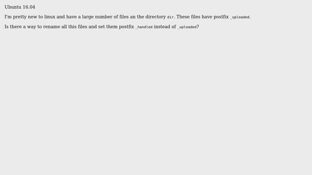 Unix & Linux: Is there a way to rename all files in a directory? смотреть онлайн