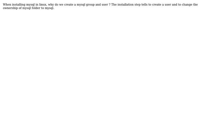Databases: When installing mysql in linux, why do we create a mysql group and user? (2 Solutions!!) смотреть онлайн