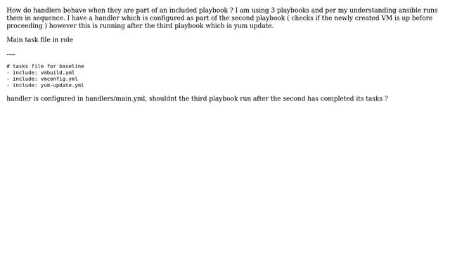 Unix & Linux: Handler running after another playbook in ansible role смотреть онлайн