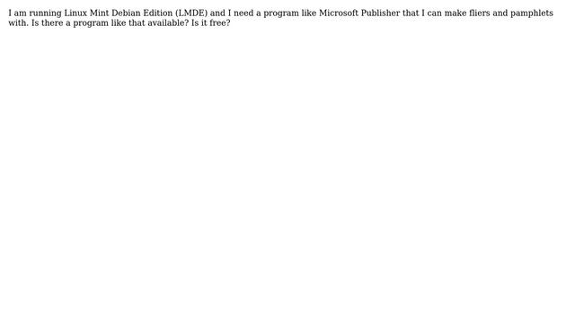 Unix & Linux: Is there a Microsoft Publisher equivalent for LMDE? смотреть онлайн