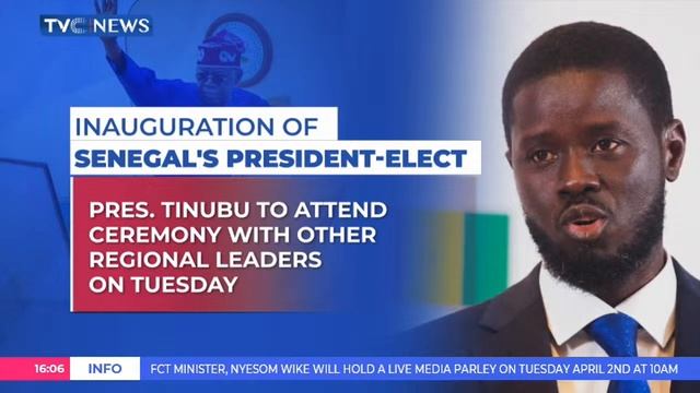 Pres. Tinubu To Attend Inauguration Of Senegal's President-Elect, Bassirou Diomaye Faye смотреть онлайн