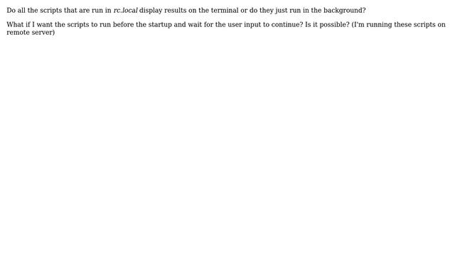 Do all the scripts that are run in "rc.local" display results on the terminal смотреть онлайн