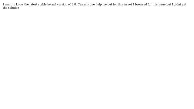 What is the latest stable valid linux kernel for 3.8 version? смотреть онлайн