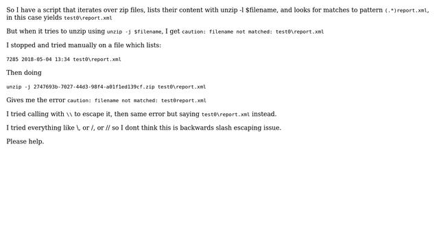 Trying To Unzip A File Inside Sub Directory Getting Error: Caution: Filename Not Matched
