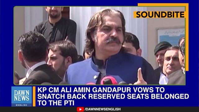 CM KP Ali Amin Gandapur Vows To Snatch Back Reserved Seats Belonged To PTI | Dawn News English смотреть онлайн
