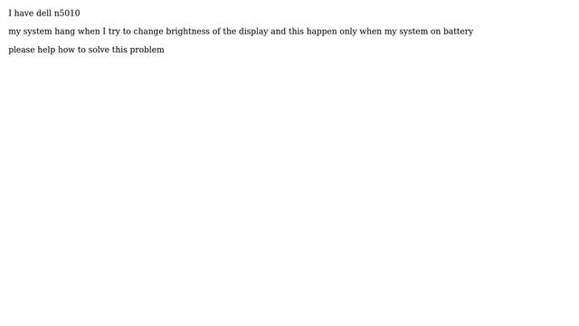 Ubuntu: Ubuntu 14.04LTS hangs when i change brightness of my display on Dell N5010 laptop смотреть онлайн