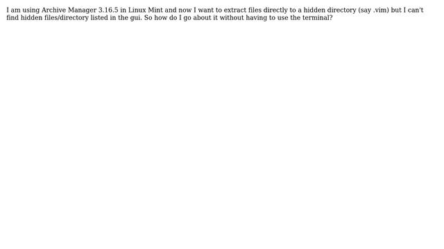 Unix & Linux: How do I extract files directly to a hidden directory in Linuxmint? смотреть онлайн