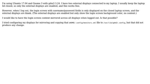 Different display configuration before and after login in gdm3? смотреть онлайн