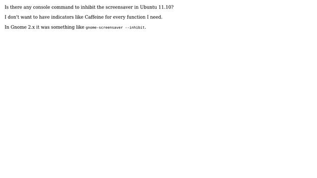 Ubuntu: Console Command to inhibit screensaver? смотреть онлайн