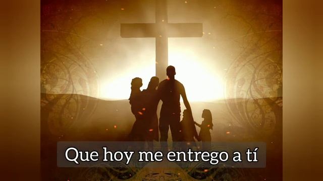 Hoy Me Entrego A Ti