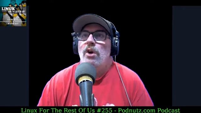 Linux For The Rest Of Us #255 - Podnutz.com Podcast смотреть онлайн