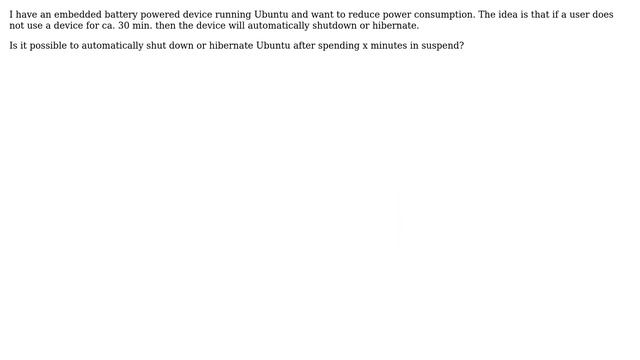 Ubuntu: Automatic shutdown / hibernation after x minutes in suspend? смотреть онлайн