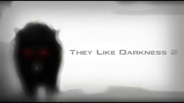 They Like Darkness 2 смотреть онлайн