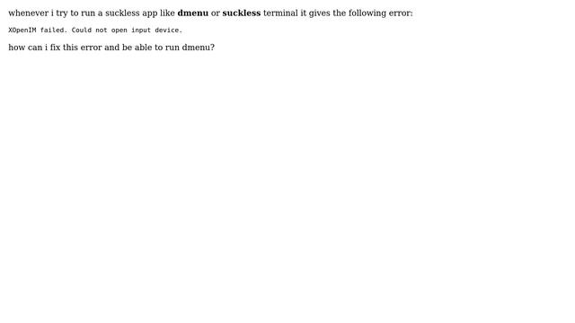 Unix & Linux: Suckless utilities give XOpenIM failed error смотреть онлайн