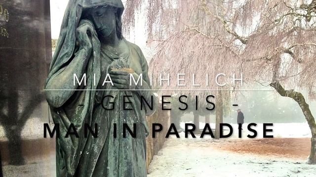 Mia Mihelich, Genesis, Man In Paradise