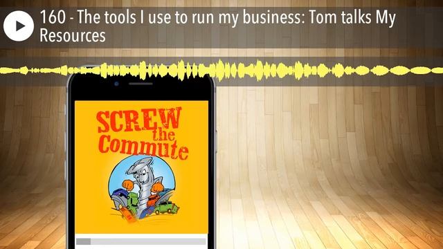 160 - The tools I use to run my business: Tom talks My Resources смотреть онлайн