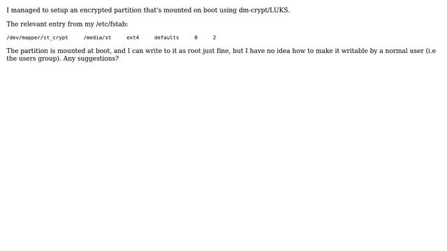 Unix & Linux: How to write as a normal user to a mounted dm-crypt/LUKS partition? смотреть онлайн