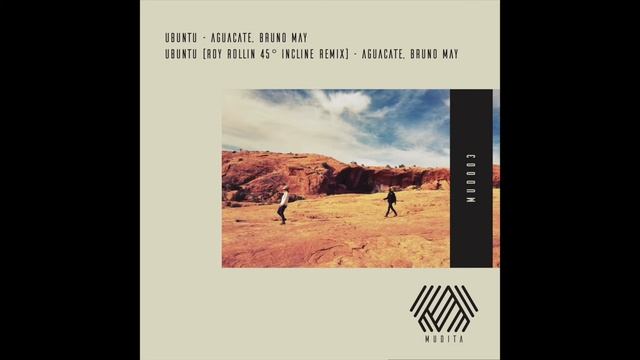 Aguacate, Bruno May - Ubuntu (Roy Rollin 45º Incline Remix) смотреть онлайн