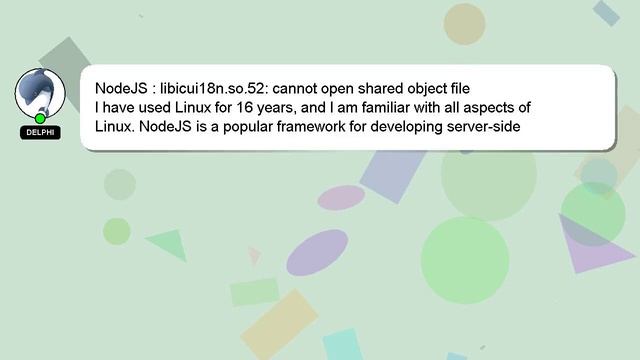 NodeJS : libicui18n.so.52: cannot open shared object file смотреть онлайн