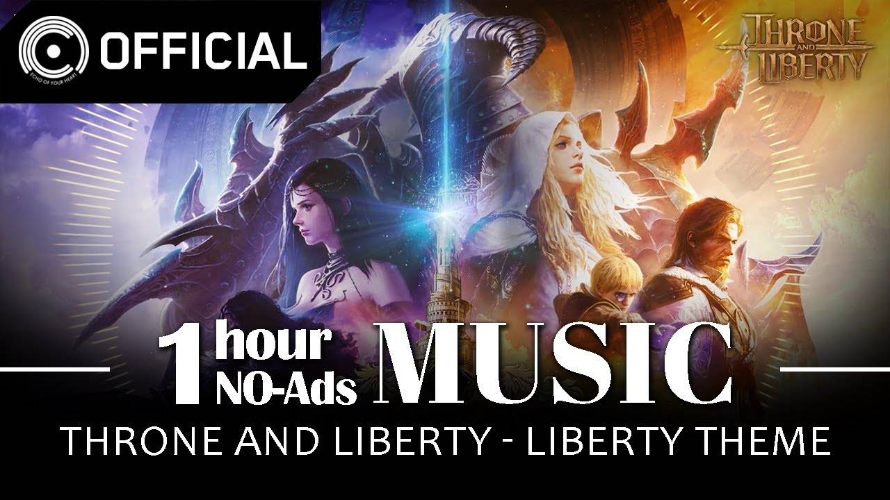 [TL Game Music] THRONE AND LIBERTY - Liberty Theme / NO-Ads 1 Hour Music (1 HOUR LOOP) | NCSOUND