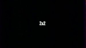 2X2 - Анонс+Реклама (Часть 2, лето 2007)