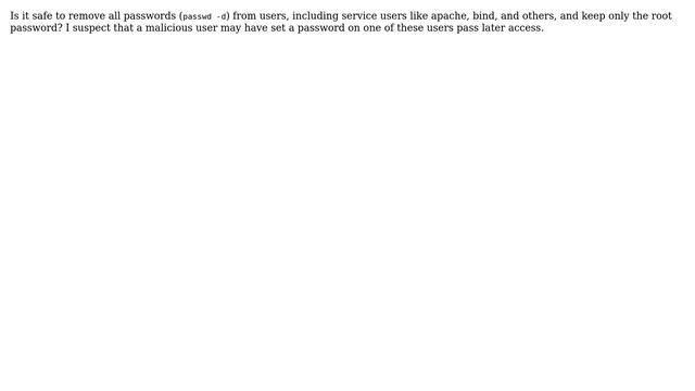 Unix & Linux: Is it safe to remove all user passwords except root? смотреть онлайн