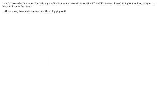 Unix & Linux: How to update KDE menu in Linux Mint without logging out? смотреть онлайн