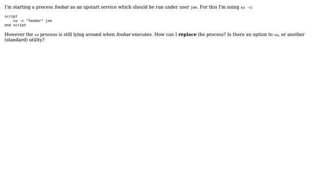 Unix & Linux: Bash / upstart - launch command under another user, replacing current process смотреть онлайн