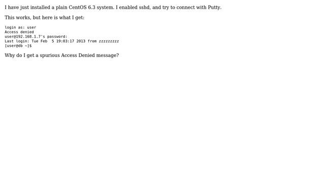 CentOS 6 sshd: Logging in works, but still claims "access denied" смотреть онлайн