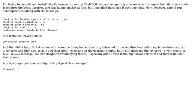 Trying to install gearman on CentOS, and ./configure cannot find event.h even though libevent is... смотреть онлайн