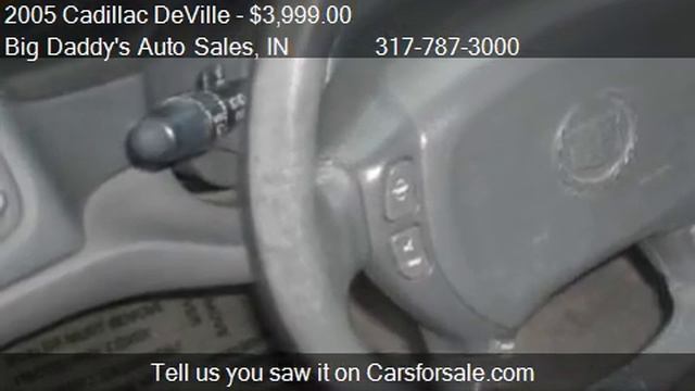 2005 Cadillac DeVille Base 4dr Sedan for sale in Indianapoli смотреть онлайн