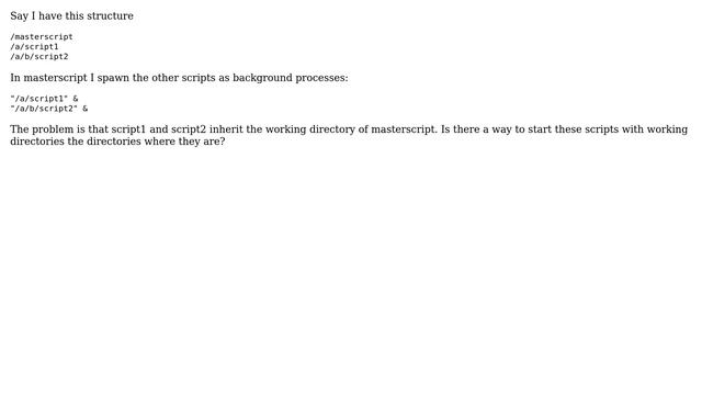 Unix & Linux: Can I start a background process with a specific working directory? смотреть онлайн