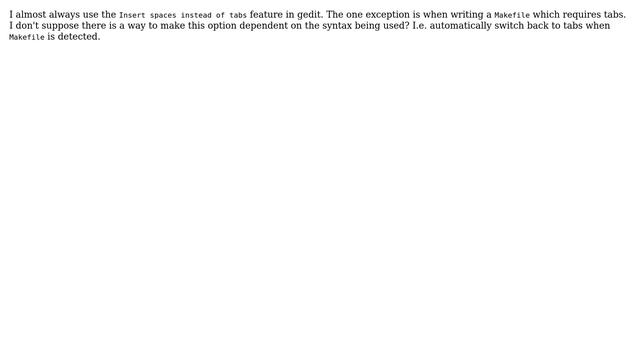 Unix & Linux: gedit: tabs or spaces dependent on syntax смотреть онлайн
